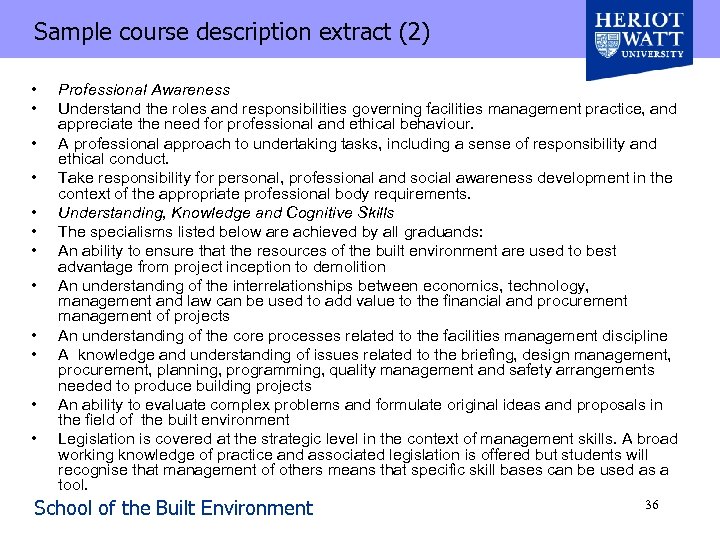 Sample course description extract (2) • • • Professional Awareness Understand the roles and