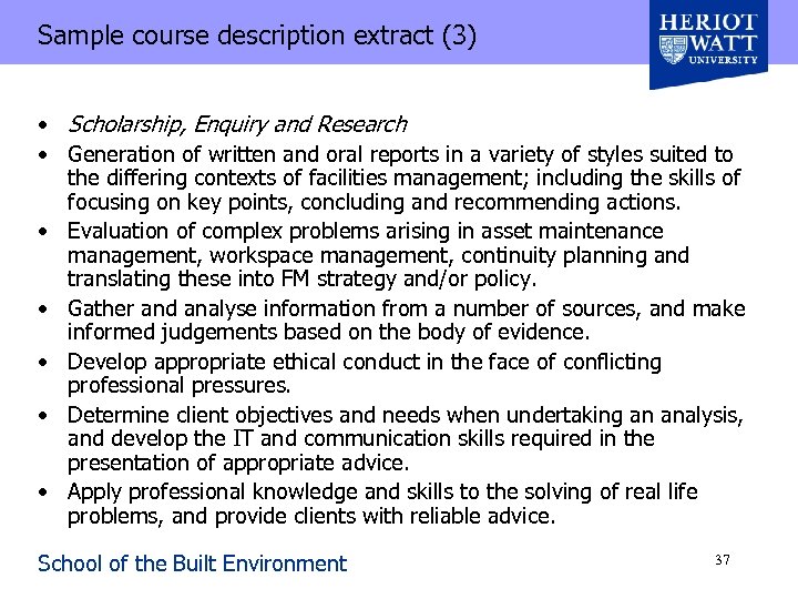 Sample course description extract (3) • Scholarship, Enquiry and Research • Generation of written