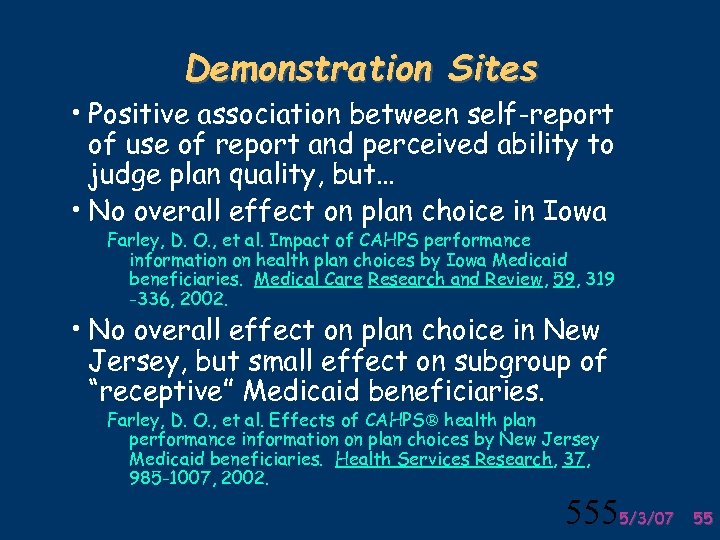 Demonstration Sites • Positive association between self-report of use of report and perceived ability