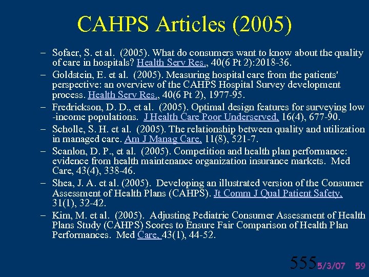 CAHPS Articles (2005) – Sofaer, S. et al. (2005). What do consumers want to