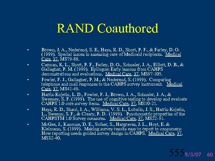 RAND Coauthored • • • Brown, J. A. , Nederend, S. E. , Hays,