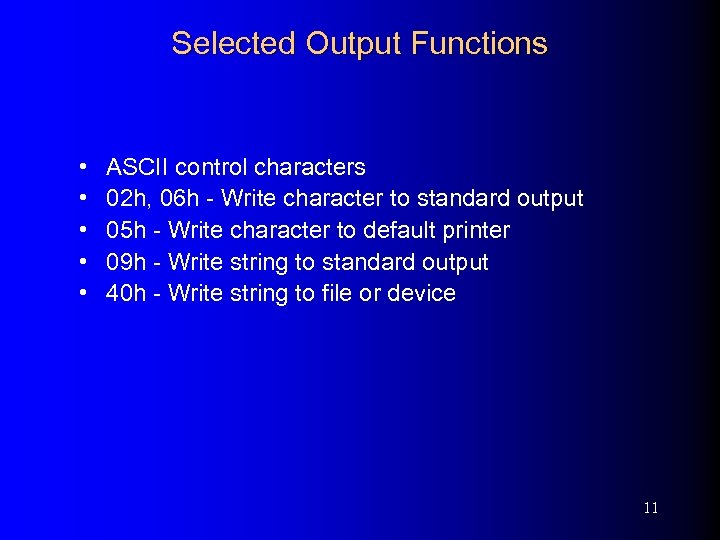 Selected Output Functions • • • ASCII control characters 02 h, 06 h -