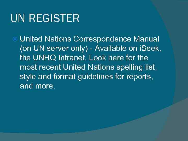 UN REGISTER United Nations Correspondence Manual (on UN server only) - Available on i.