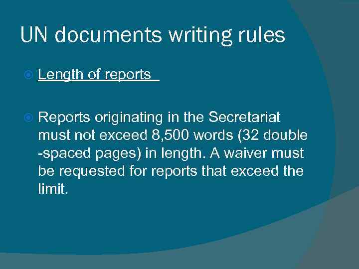 UN documents writing rules Length of reports Reports originating in the Secretariat must not