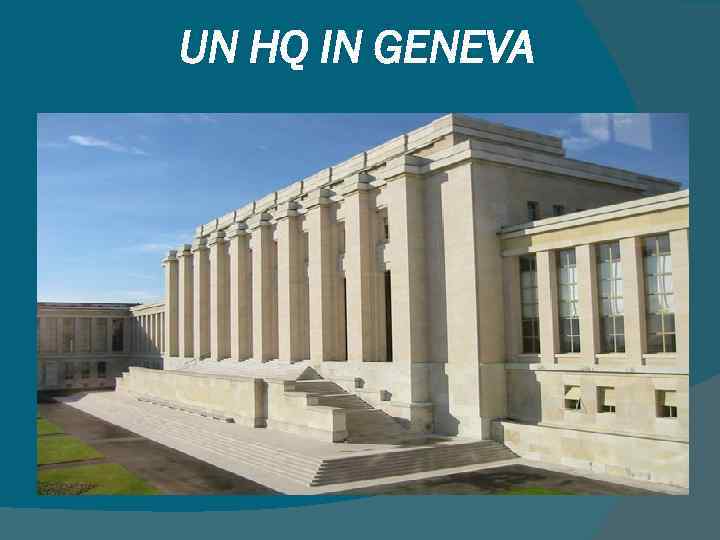 UN HQ IN GENEVA 