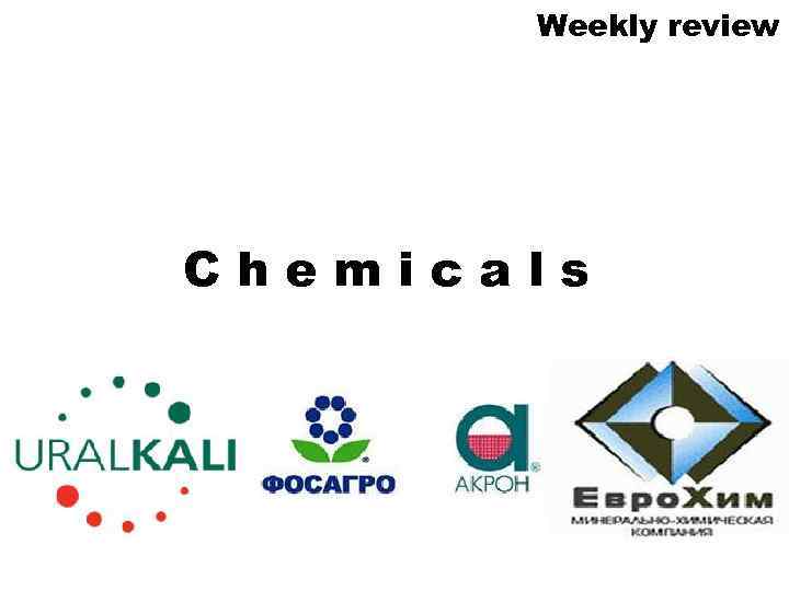 Weekly review Chemicals 