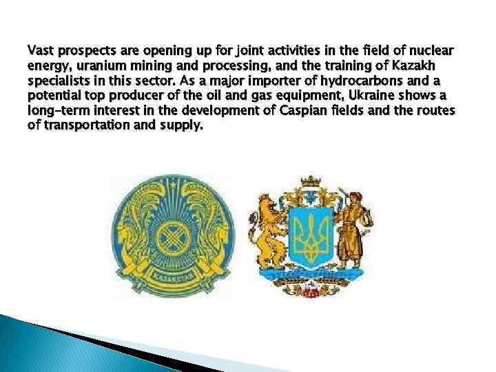 Vast prospects are opening up for joint activities in the field of nuclear energy,