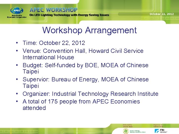 Workshop Arrangement • Time: October 22, 2012 • Venue: Convention Hall, Howard Civil Service