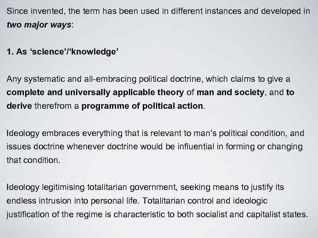 Since invented, the term has been used in different instances and developed in two