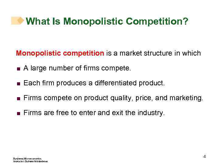 What Is Monopolistic Competition? Monopolistic competition is a market structure in which < A
