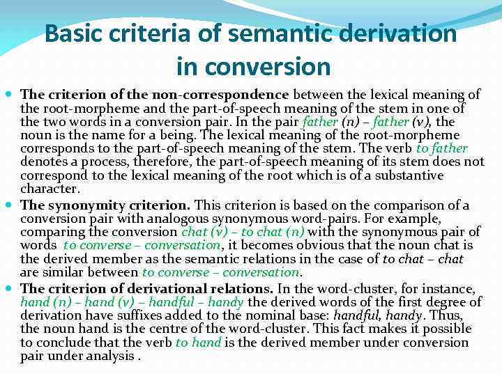 Basic criteria of semantic derivation in conversion The criterion of the non-correspondence between the