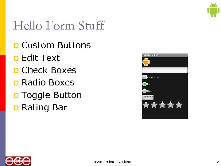 Hello Form Stuff Custom Buttons p Edit Text p Check Boxes p Radio Boxes