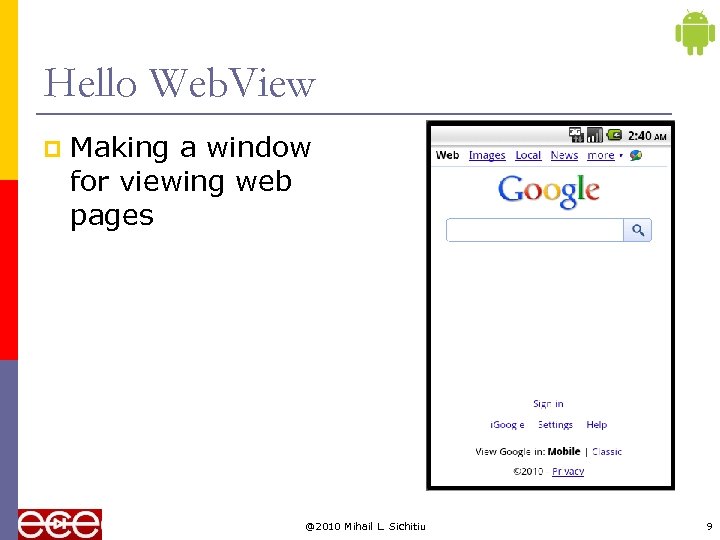 Hello Web. View p Making a window for viewing web pages @2010 Mihail L.