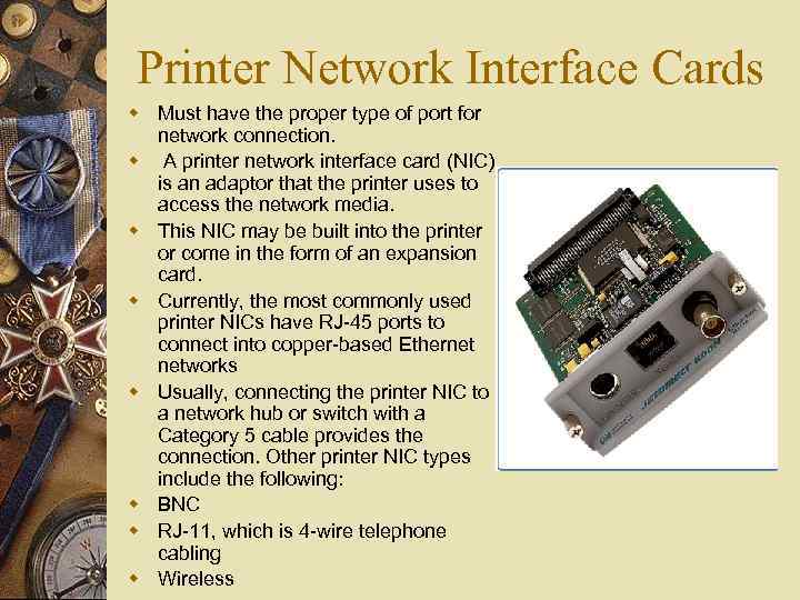 Printer Network Interface Cards w Must have the proper type of port for network