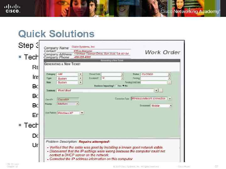 Quick Solutions Step 3: Try quick solutions first § Technician tries these quick solutions: