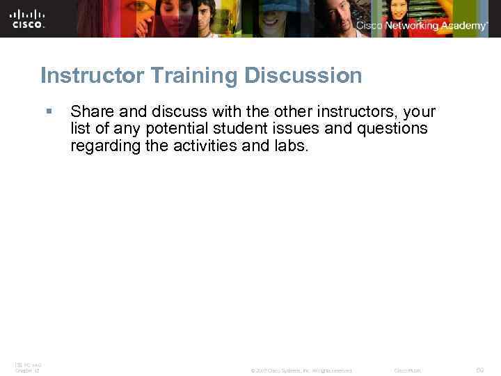 Instructor Training Discussion § ITE PC v 4. 0 Chapter 12 Share and discuss