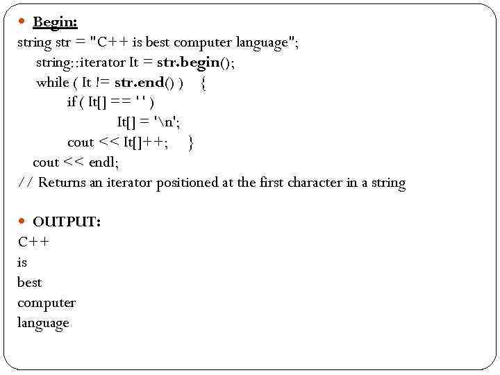  Begin: string str = 