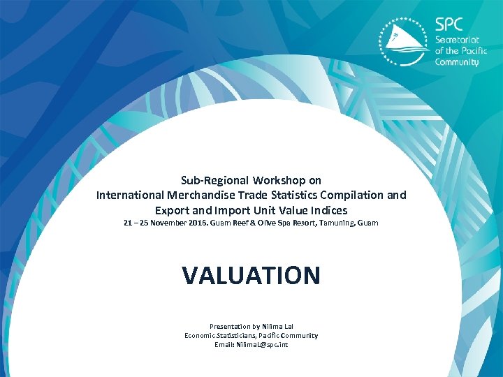 Sub-Regional Workshop on International Merchandise Trade Statistics Compilation and Export and Import Unit Value