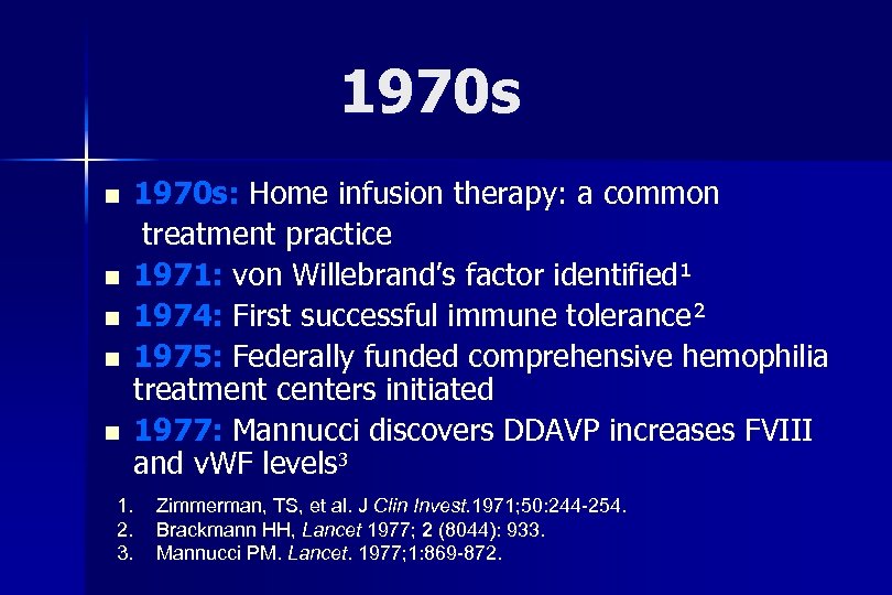 1970 s n n n 1970 s: Home infusion therapy: a common treatment practice