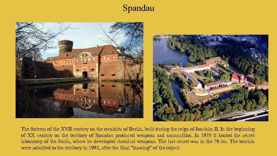 Spandau The fortress of the XVII century on the outskirts of Berlin, built during