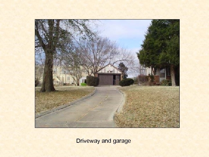 Driveway and garage 