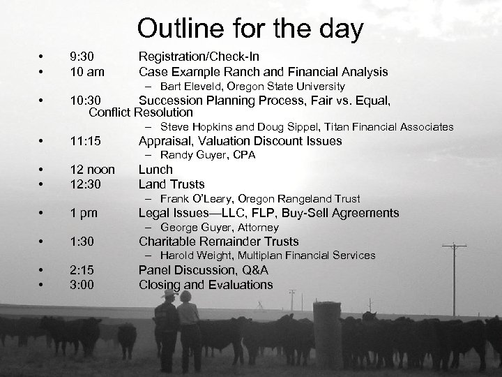 Outline for the day • • 9: 30 10 am Registration/Check-In Case Example Ranch
