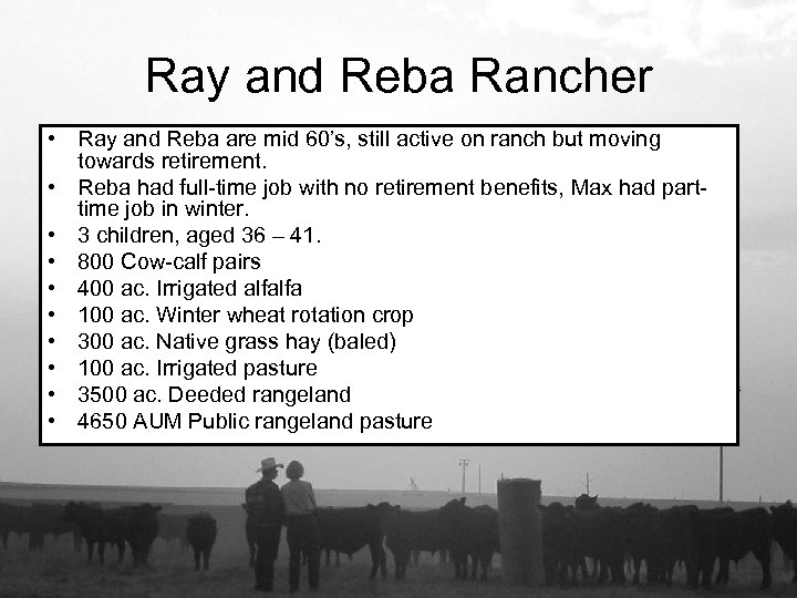 Ray and Reba Rancher • Ray and Reba are mid 60’s, still active on
