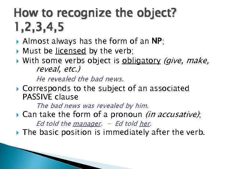 How to recognize the object? 1, 2, 3, 4, 5 Almost always has the