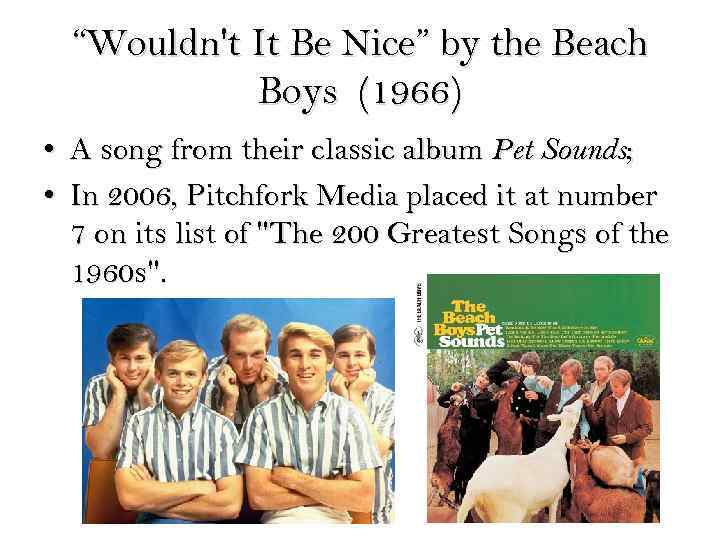 “Wouldn't It Be Nice” by the Beach Boys (1966) • A song from their