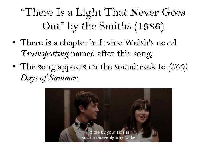 “There Is a Light That Never Goes Out” by the Smiths (1986) • There