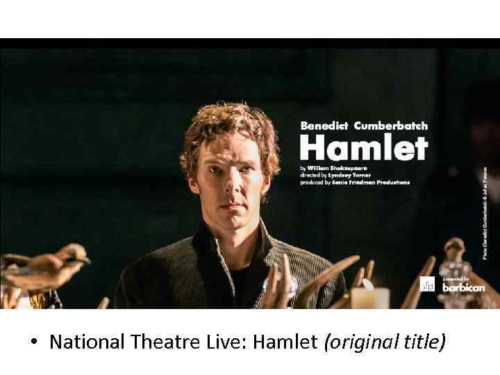  • National Theatre Live: Hamlet (original title) 