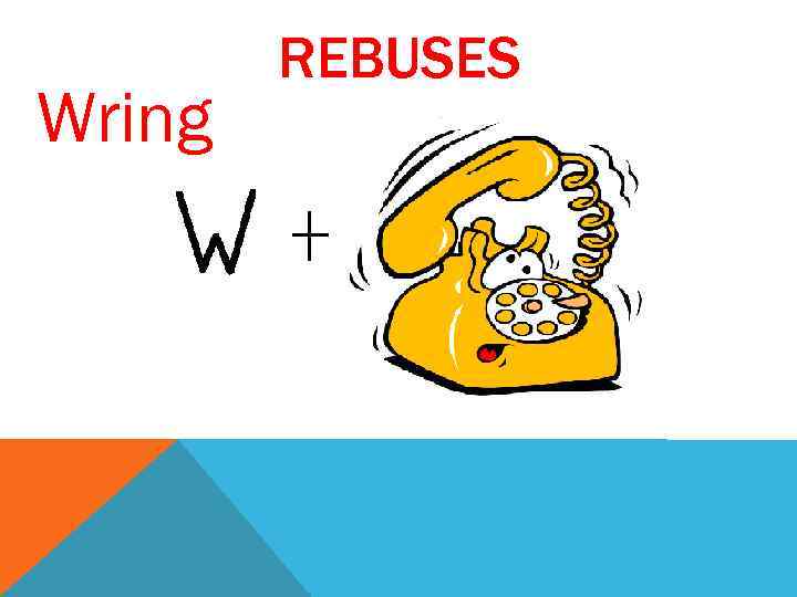 Wring REBUSES 