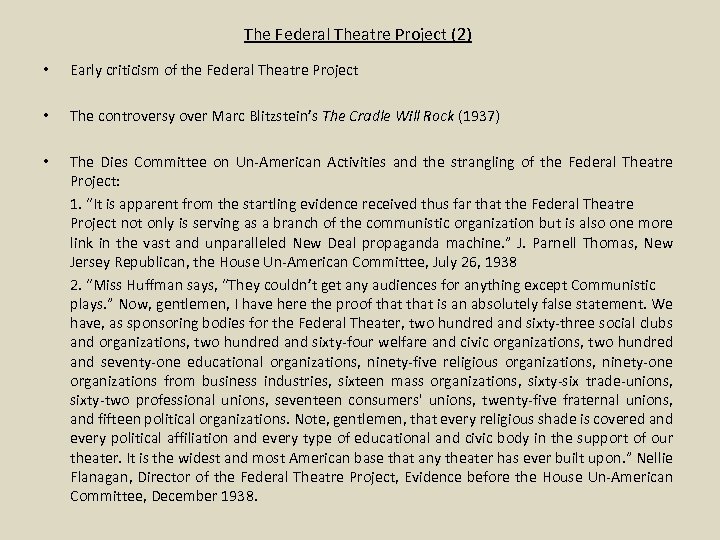 The Federal Theatre Project (2) • Early criticism of the Federal Theatre Project •