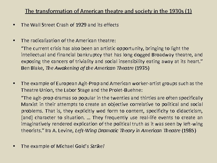 The transformation of American theatre and society in the 1930 s (1) • The