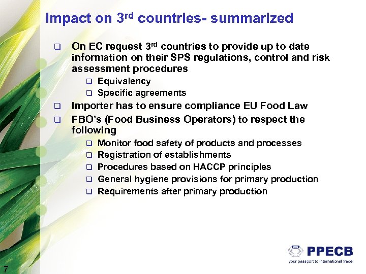 Impact on 3 rd countries- summarized q On EC request 3 rd countries to