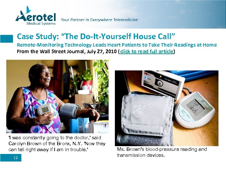 Case Study: “The Do-It-Yourself House Call” Remote-Monitoring Technology Leads Heart Patients to Take Their