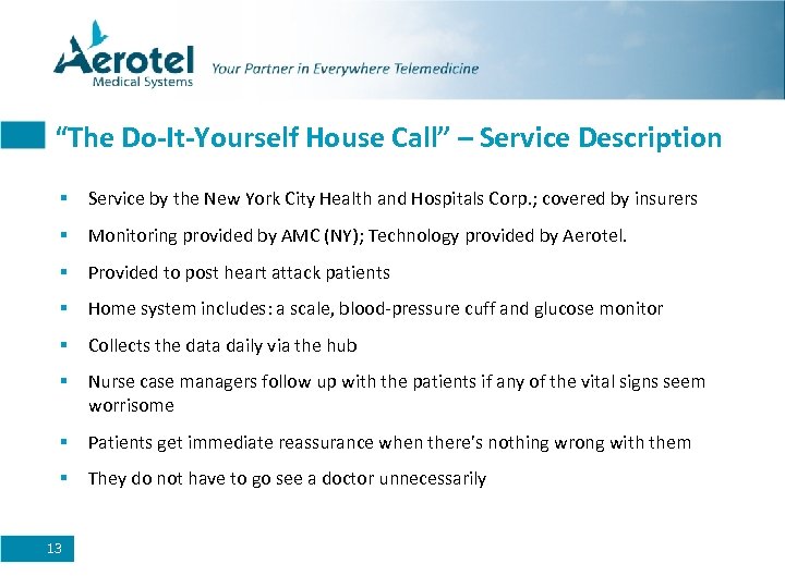 “The Do-It-Yourself House Call” – Service Description § Service by the New York City