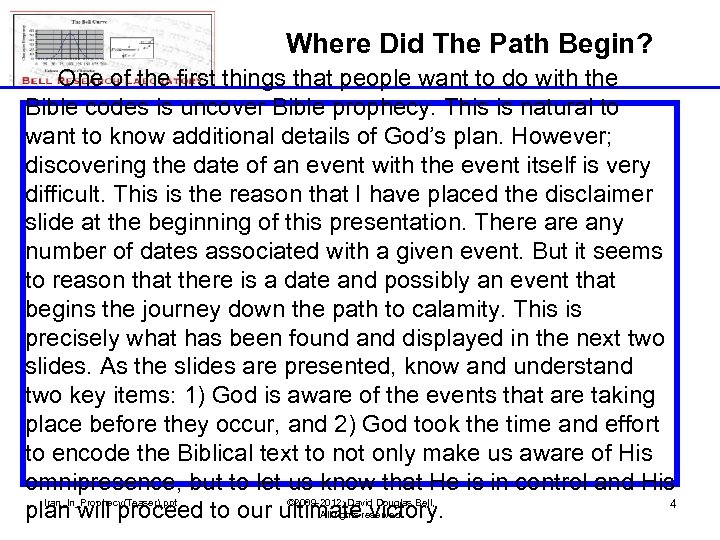 Where Did The Path Begin? One of the first things that people want to