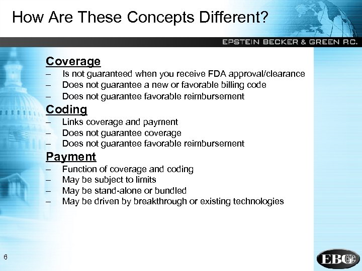 How Are These Concepts Different? Coverage – – – Is not guaranteed when you