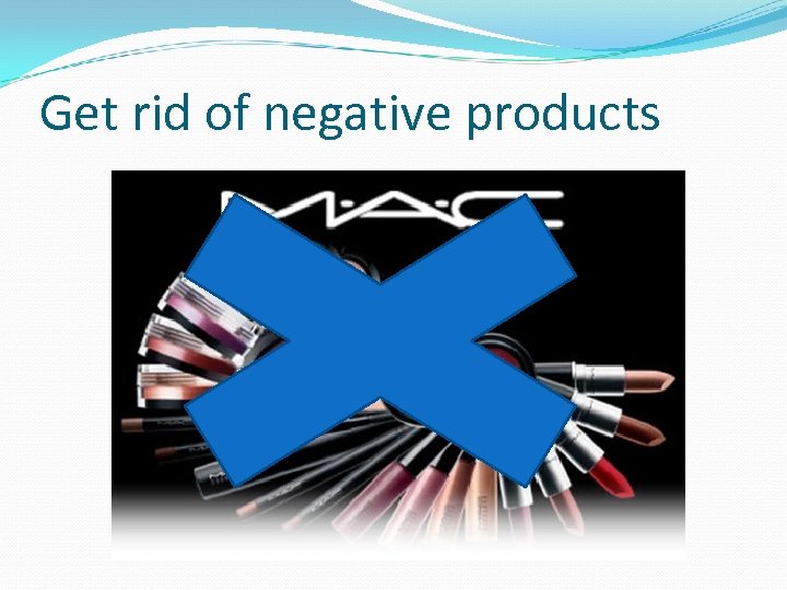 Get rid of negative products 