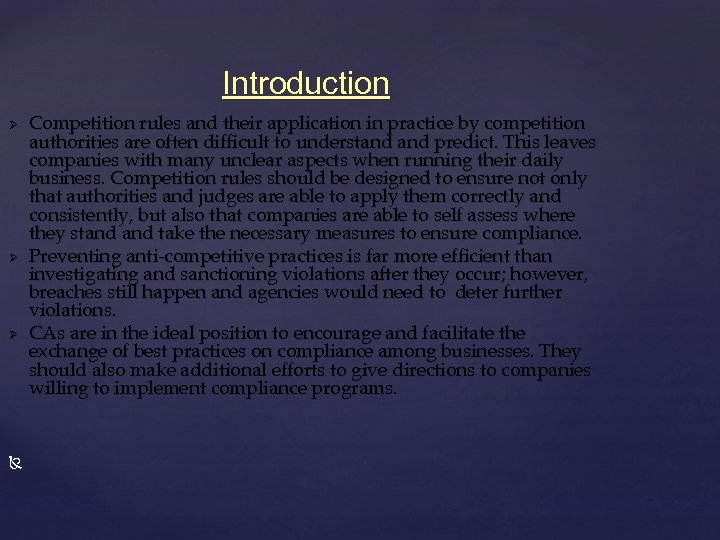 Introduction Ø Ø Ø Competition rules and their application in practice by competition authorities