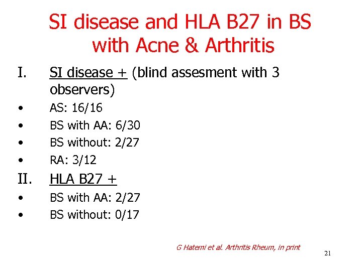 SI disease and HLA B 27 in BS with Acne & Arthritis I. SI