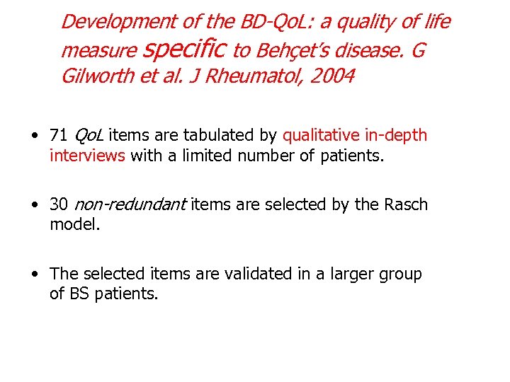 Development of the BD-Qo. L: a quality of life measure specific to Behçet’s disease.