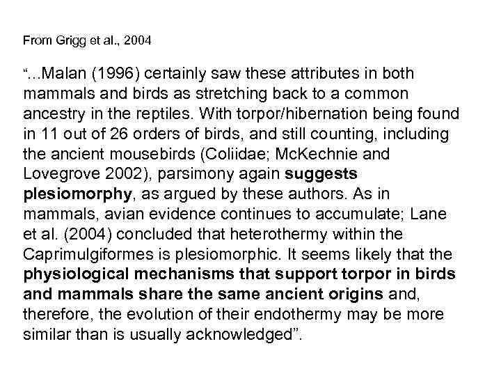 From Grigg et al. , 2004 “…Malan (1996) certainly saw these attributes in both