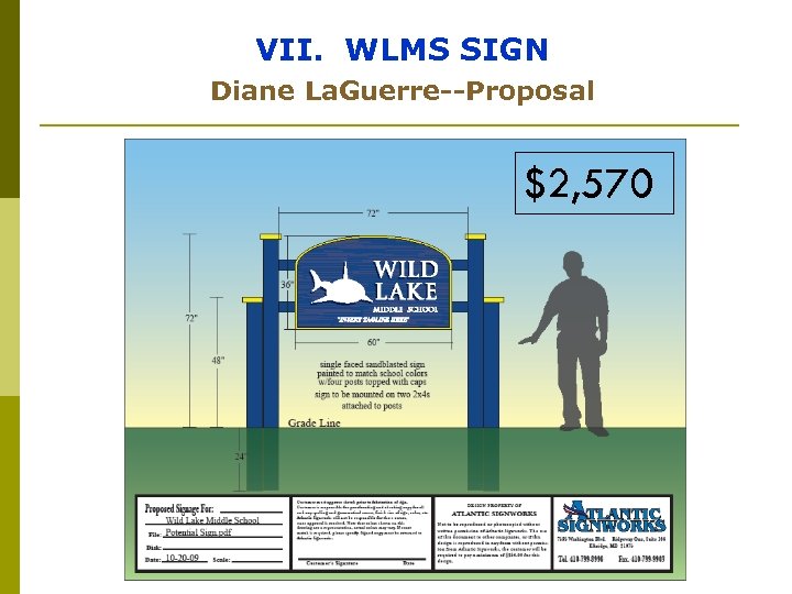 VII. WLMS SIGN Diane La. Guerre--Proposal $2, 570 