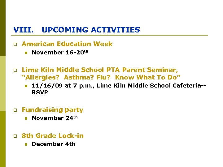 VIII. UPCOMING ACTIVITIES p American Education Week n p Lime Kiln Middle School PTA