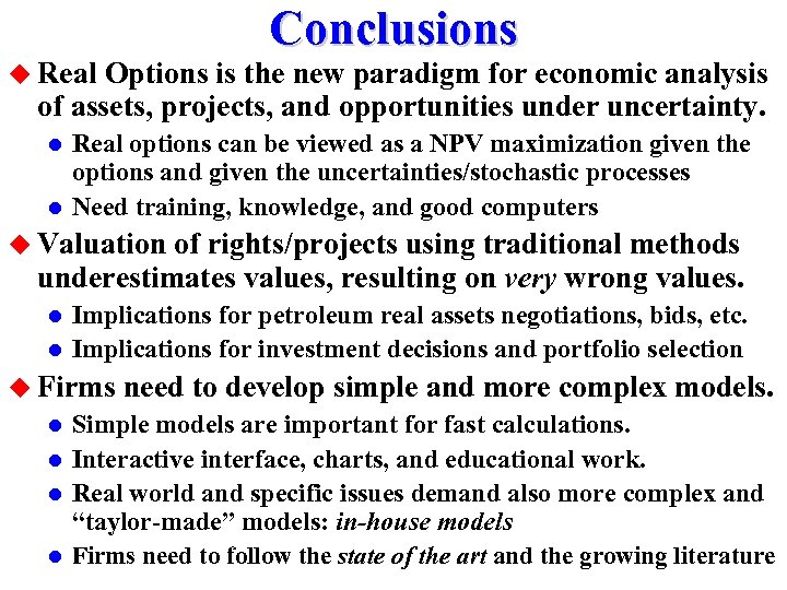 u Real Conclusions Options is the new paradigm for economic analysis of assets, projects,