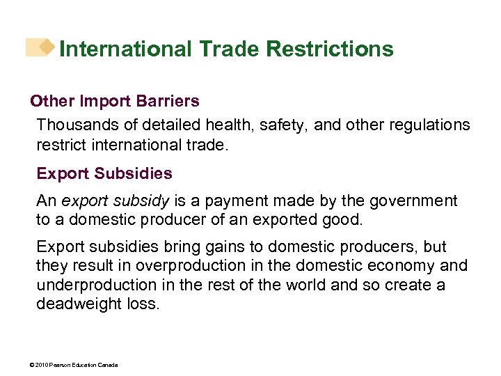 International Trade Restrictions Other Import Barriers Thousands of detailed health, safety, and other regulations