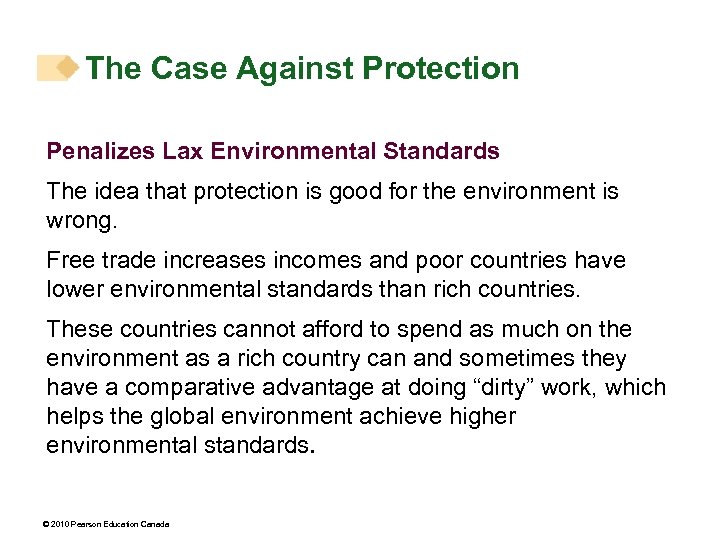 The Case Against Protection Penalizes Lax Environmental Standards The idea that protection is good