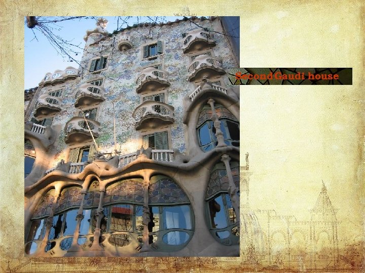 Second Gaudi house 